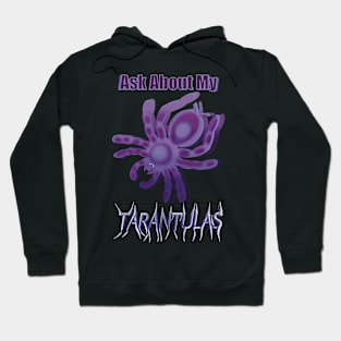 Purple Ask About My Tarantulas Hoodie